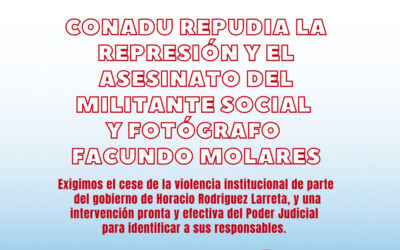 CONADU repudia la represión y el asesinato del militante social y fotógrafo Facundo Morales